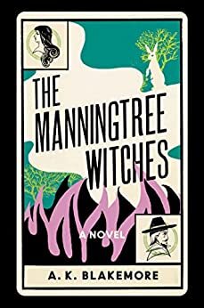 The Manningtree Witches: A Novel